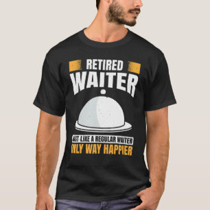 Mens Waiter Waitress Server Work In Gastronomy 3 T-Shirt
