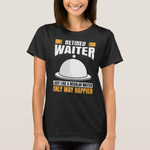 Mens Waiter Waitress Server Work In Gastronomy T-Shirt