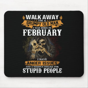 Mens Walk Away A Gpy Old Man Was Born In February Mouse Mat
