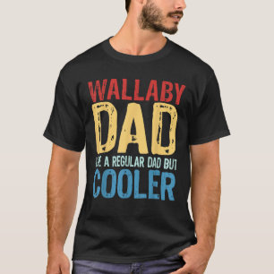 Mens Wallaby Dad Like a Regular Dad but Cooler T S T-Shirt