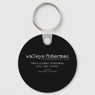 Mens Walleye Fisherman Definition Funny Quote Fish Key Ring