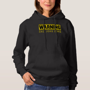 Mens Warning Dad Joke Zone Dads Fathers Dad Joke Hoodie