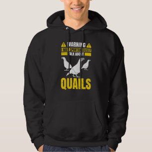 Mens Warning I May Spontaneously Talk About Quails Hoodie