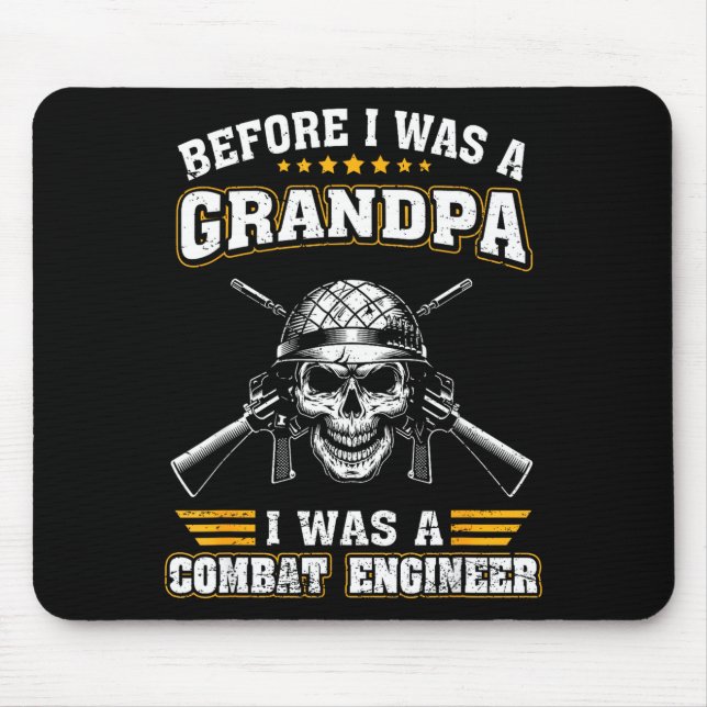 Mens was a combat engineer before grandpa proud mouse mat (Front)