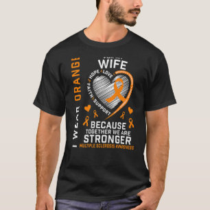 Mens Wear Orange For My Wife Multiple Sclerosis Aw T-Shirt