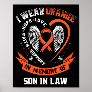 Mens Wear Orange In Memory Of Son In Law Leukaemia Poster