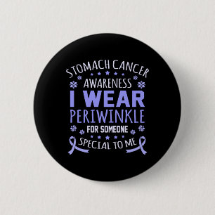 Mens Wear Periwinkle For Someone Stomach Cancer 6 Cm Round Badge