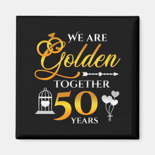 Mens Wedding Anniversary 50 Years Together Golden Magnet