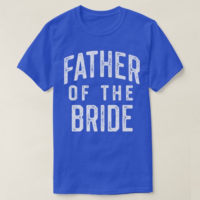 Mens Wedding   Father of the Bride  T-Shirt (Design Front)