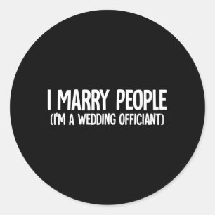 Mens Wedding Officiant Ordained Minister Marry Classic Round Sticker