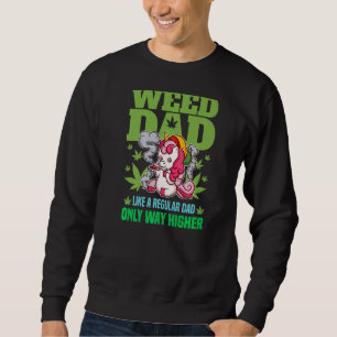 Mens Weed Dad Like A Regular Dad Only Way Higher Sweatshirt