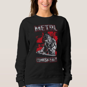 Mens Welding Metal Whisperer Welder Sweatshirt