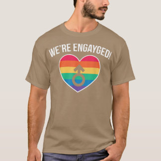 Mens Were Engayged Lgbt Gay Marriage Groom1810  T-Shirt