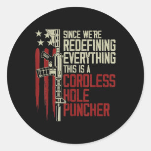 Mens Were Redefining Everything This Is A Cordless Classic Round Sticker