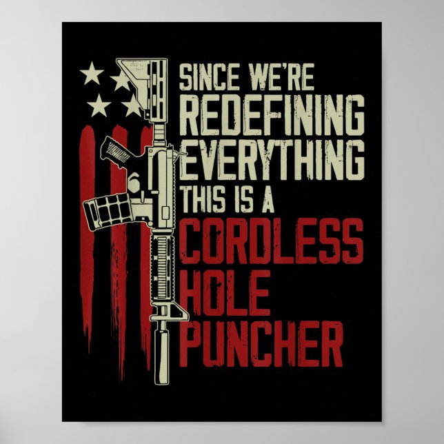 Mens Were Redefining Everything This Is A Cordless Poster (Front)