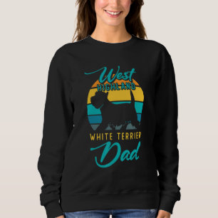 Mens West Highland White Terrier Dad Dog Father We Sweatshirt