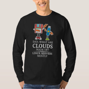 Mens What Are Clouds Made Of Linux Cloud Computin T-Shirt