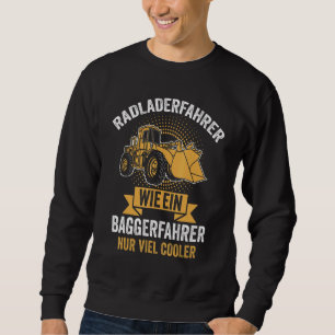Mens Wheel Loader Cyclist Excavator Civil Construc Sweatshirt