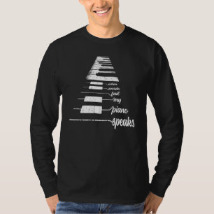 Mens When Words Fail My Piano Speaks Piano Player T-Shirt