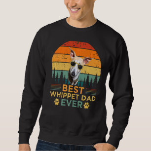 Mens Whippet Dog Vintage Best Whippet Dad Father' Sweatshirt