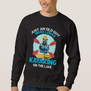 Mens Whitewater Kayaking Quote For A Kayaker Sweatshirt
