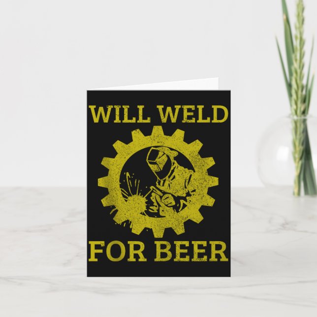 Mens Will Weld For Beer Funny Welder Welding Gift  Card (Front)