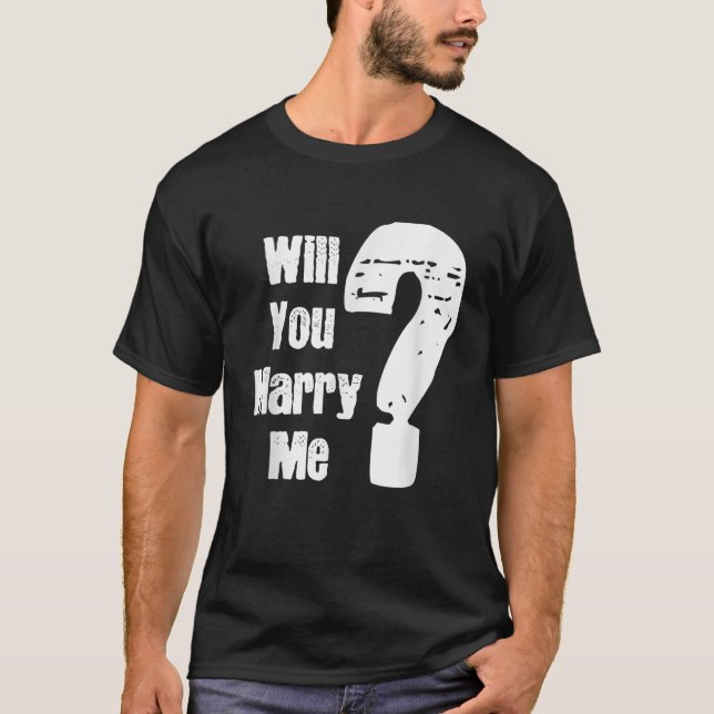 Mens Will You Marry Me Wedding Proposal T-Shirt (Front)