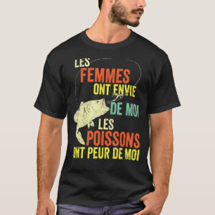 Mens Women Love Me Fish Fear Me In French 2 T-Shirt
