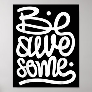 Mens Womens Kid Be Awesome Quotes Graphic Design B Poster