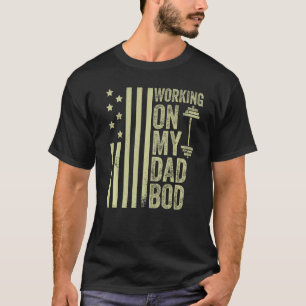 Mens Working On My Dad Bod Gym American Flag Fathe T-Shirt