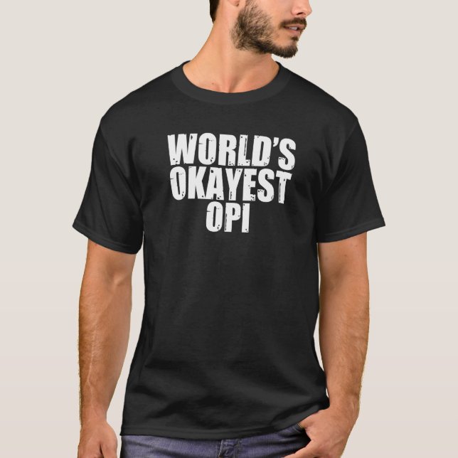 Mens World S Okayest Opi Premium T-Shirt (Front)