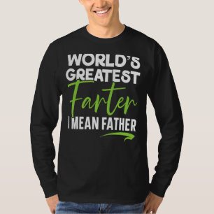 Mens World's Greatest Farter Dad Jokes Fathers Day T-Shirt