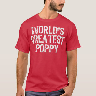 Mens World's Greatest Poppy Father's Day Gift Chri T-Shirt