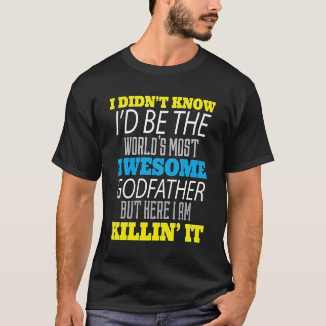 Mens World's Most Awesome Godfather Best Godfather T-Shirt (Front)
