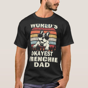 Mens Worlds Okayest Frenchie Dad Vintage Retro T-Shirt