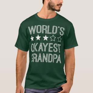 Mens Worlds Okayest Grandpa Funny Grandpa T-Shirt