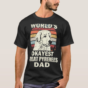 Mens Worlds Okayest Great Pyrenees Dad Vintage Ret T-Shirt