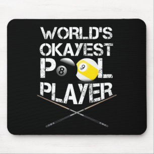 Mens Worlds Okayest Pool Player Funny Billiards Mouse Mat