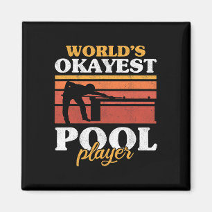 Mens Worlds Okayest Pool Player Snooker Retro Funn Magnet