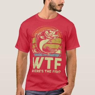 Mens WTF Wheres The Fish Fathers Day Fishing Gift  T-Shirt