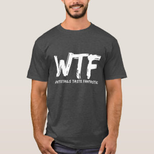 Men's WTF Whitetails Taste Fantastic T-Shirt
