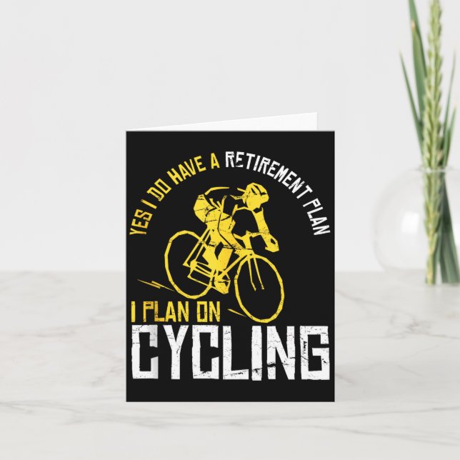 Mens Yes I Have A Retirement Plan Cycling - Funny  Card (Front)