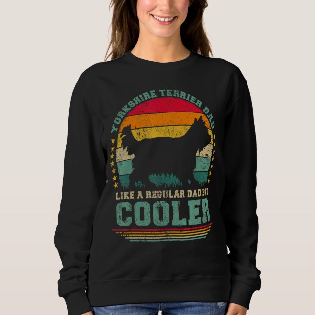 Mens Yorkshire Terrier Dad Like A Regular Dad Fath Sweatshirt (Front)