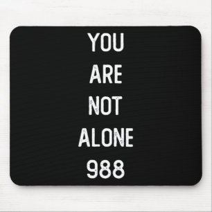 Mens You Are Not Alone 988 Mouse Mat