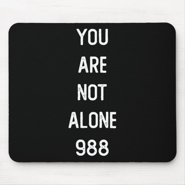 Mens You Are Not Alone 988  Mouse Mat (Front)