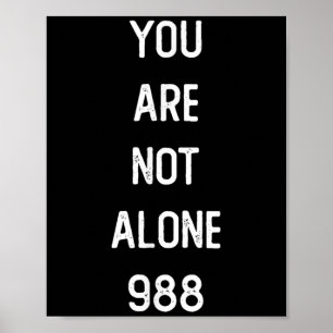 Mens You Are Not Alone 988, Suicide Prevention Awa Poster