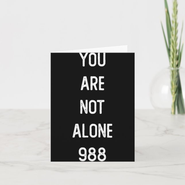 Mens You Are Not Alone 988 Suicide Prevention Awar Card (Front)