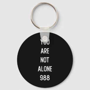 Mens You Are Not Alone 988 Suicide Prevention Awar Key Ring
