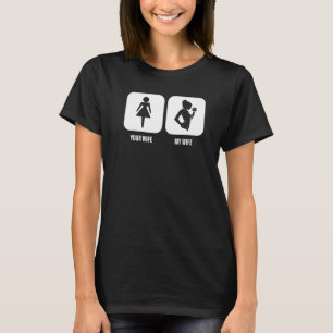 Mens Your Wife My Wife Weightlifting Bodybuilder W T-Shirt