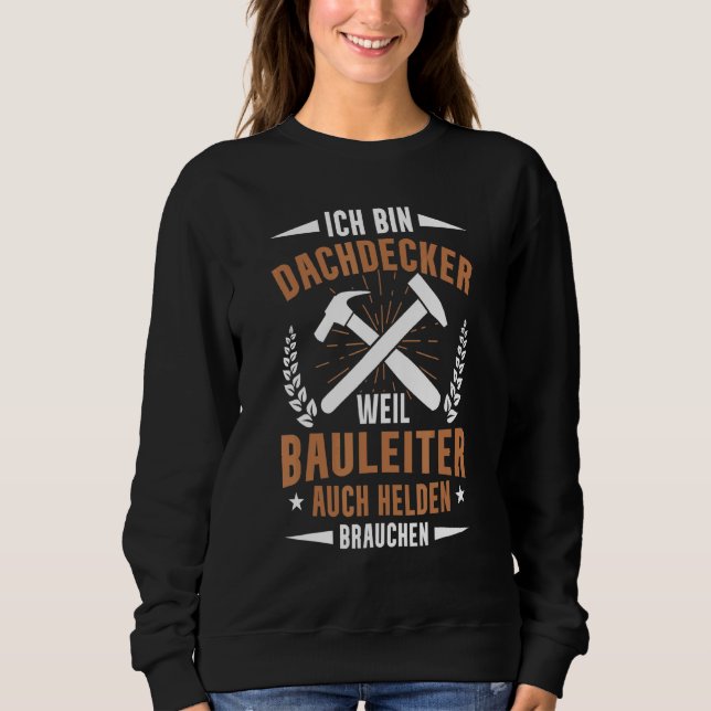 Mens Zimmermann Roofer Because Construction Ladder Sweatshirt (Front)